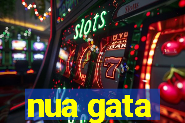 nua gata